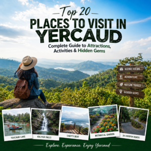 Top 20 Places to Visit in Yercaud